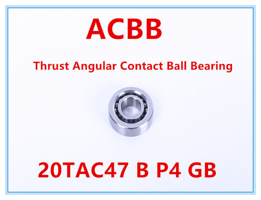 20TAC47 B P4 GB Thrust Angular Contact Ball Bearing