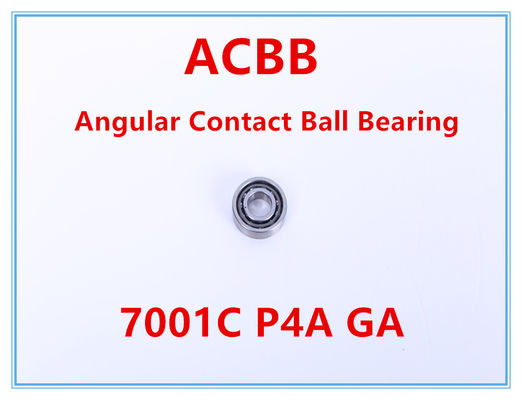 7001C P4A GA  Angular Contact Ball Bearing