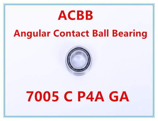 7005 C P4A GA 角型接触ボールベアリング