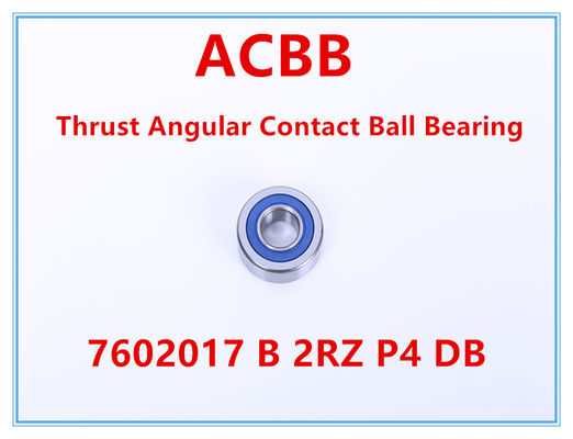 7602017 le DB de B 2RZ P4 a poussé le roulement à billes de contact angulaire