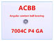 7004C P4 GA   Angular Contact Ball Bearing