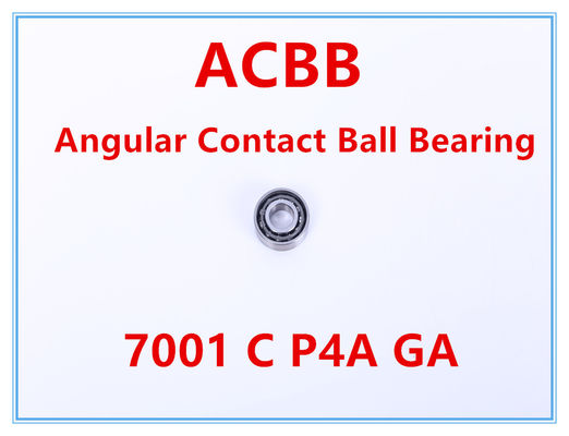 7001C P4A GA  Angular Contact Ball Bearing