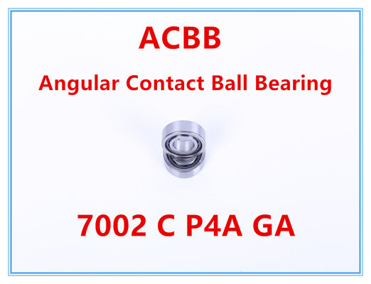 7002 C P4A GA  Angular Contact Ball Bearing