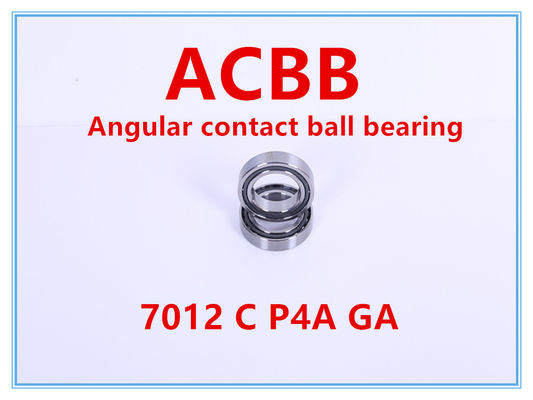7012 C P4A GA Angular Contact Ball Bearing