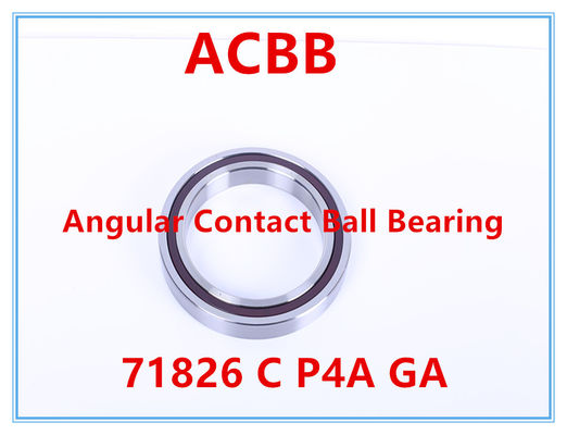 71826 C P4A GA  Angular Contact Ball Bearing