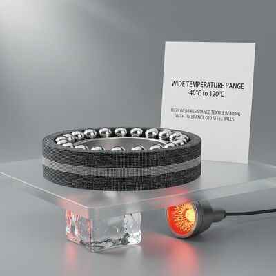 High Wear Resistance Textile Bearing with Tolerance G10 Steel Balls and Wide Temperature Range -40°C to 120°C